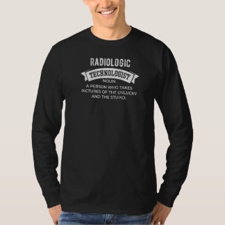 Radiologic Technolog NOun - Radiologic Technolo T Shirt