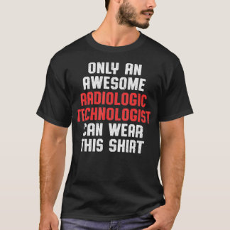 Radiologic Technolog Rad Tech Fantastisk Radiology T Shirt