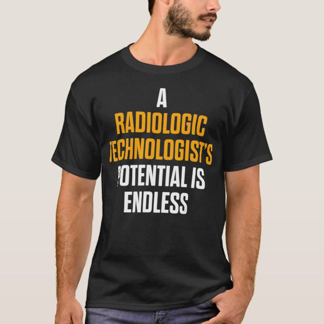 Radiologisk teknolog Rad Tech Potential Radiolo T Shirt (Framsida)