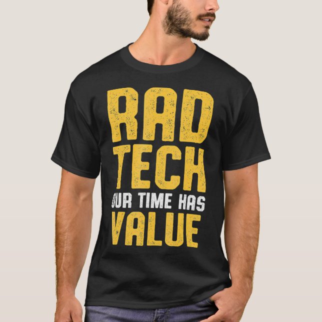 Radiologisk teknolog Rad Tech Value Radiology T Shirt (Framsida)