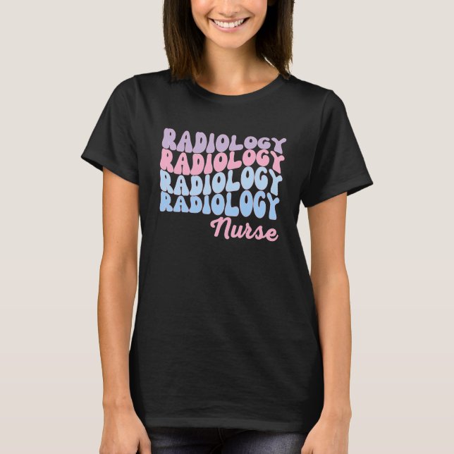 Radiology Nurse T Shirt (Framsida)