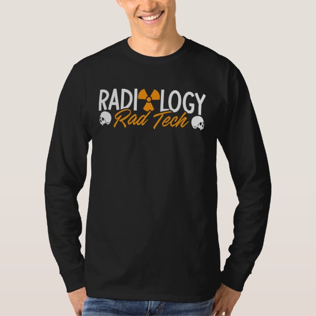 Radiology Rad Tech Technolog Xray Rad Techs Rad T Shirt (Framsida)
