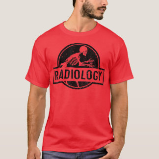 Radiology Skeleton XRay Technician Radiologist's F T Shirt