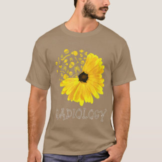 Radiology SunFlower Tech Radiologist XRay Radiogra T Shirt