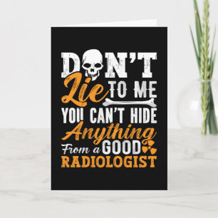 Radiology Tech Ljuger inte till mig Technolog Xray Kort