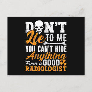 Radiology Tech Ljuger inte till mig Technolog Xray Vykort