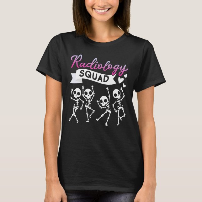 Radiology Tech Squad X Ray Tech Radiography T Shirt (Framsida)