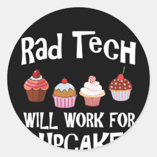 Radiology Tech Will Work For Cupcakes Runt Klistermärke
