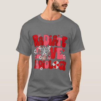 Radiology Valentiness RAD Tech Radiology Nurse VDa T Shirt