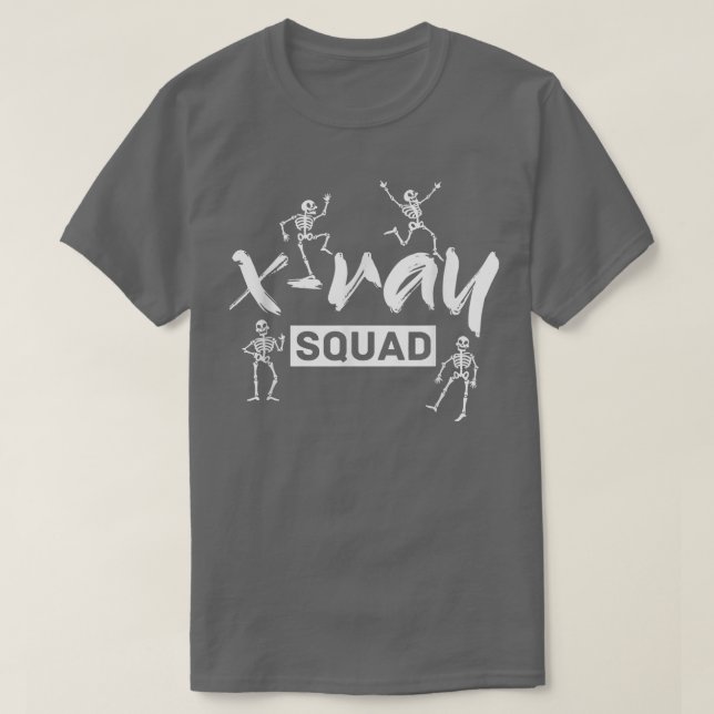 Radiology Xray Skeleton Squad Funny Radiologist  T Shirt (Design framsida)