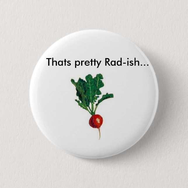 Rädisan det är söten Rad-ish… Knapp (Framsida)