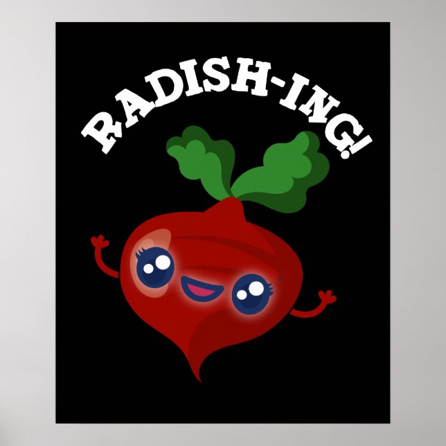 Radish-ing Funny Veggie Radish Pun Mörk BG Poster (Framsidan)