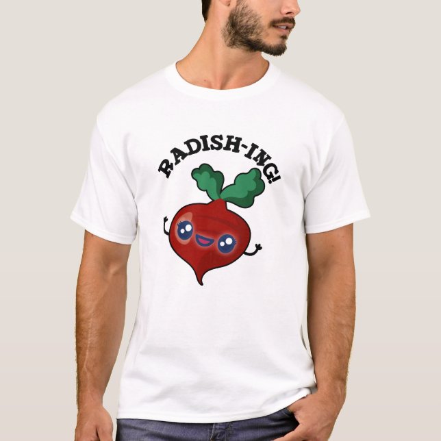 Radish-ing Funny Veggie Radish Pun T Shirt (Framsida)