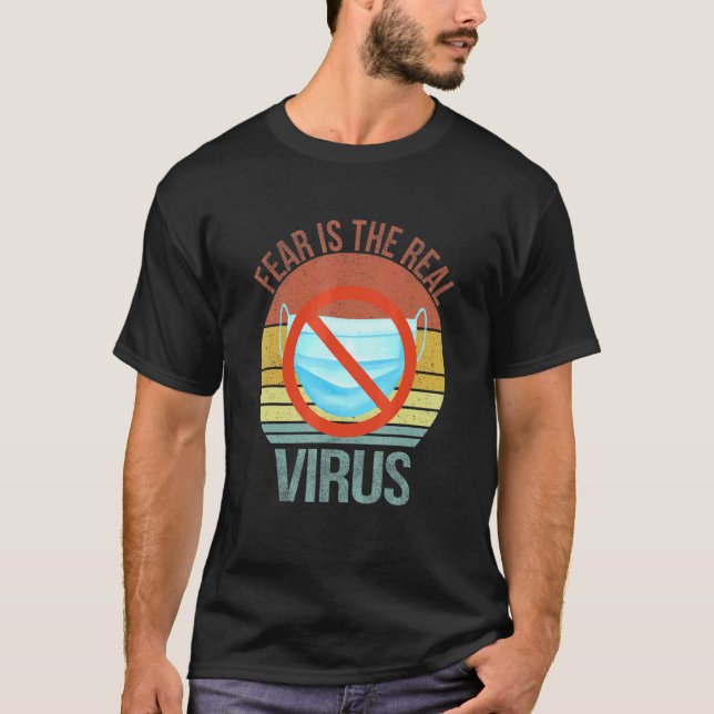 Rädsla är att den verkliga antimasken för virus in t shirt (Framsida)