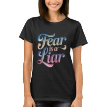 Rädsla är en lögnare kristen t-shirt