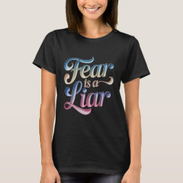Rädsla är en lögnare kristen t-shirt