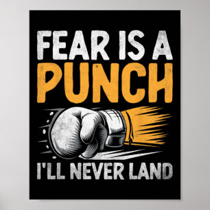 Rädsla är en Slå jag aldrig kommer att landa Boxer Poster