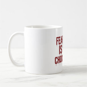 Rädsla är ett val kaffemugg