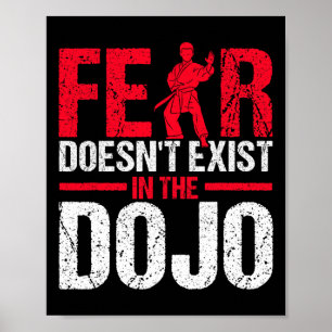 Rädsla existerar inte i Dojo Karate Poster