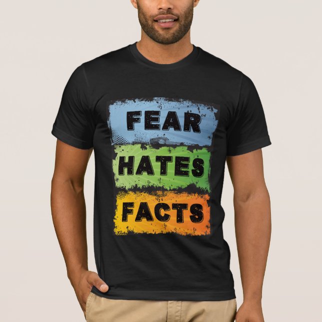 Rädsla Hatade Fakta | Djärv AA-återhämtningsslogan T Shirt (Framsida)