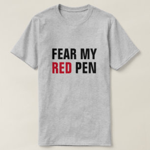 RÄDSLA MY RED PEN Funny Educator eller Editor T Shirt