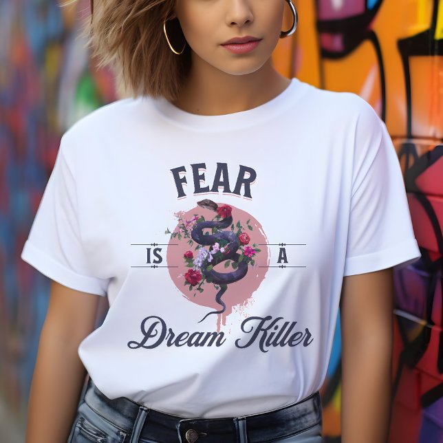 Rädslan är en drömmördare - Motiverad offert T Shirt (Skapare uppladdad)