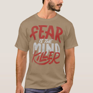 Rädslan är Tobe Fonsecas mind Killer T Shirt