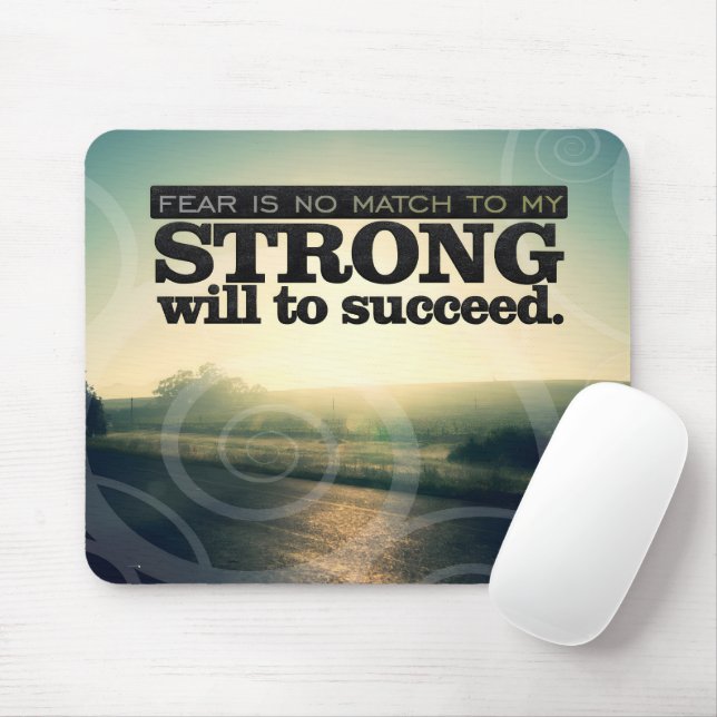 "Rädslan matchar inte" Motiveringsbekräftelse Musmatta (Med mus)