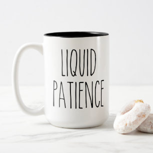 RAE DUNN Inspired Liquid Patience Coffee Mugg