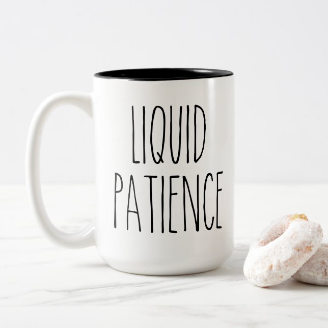 RAE DUNN Inspired Liquid Patience Coffee Mugg (Med munk)