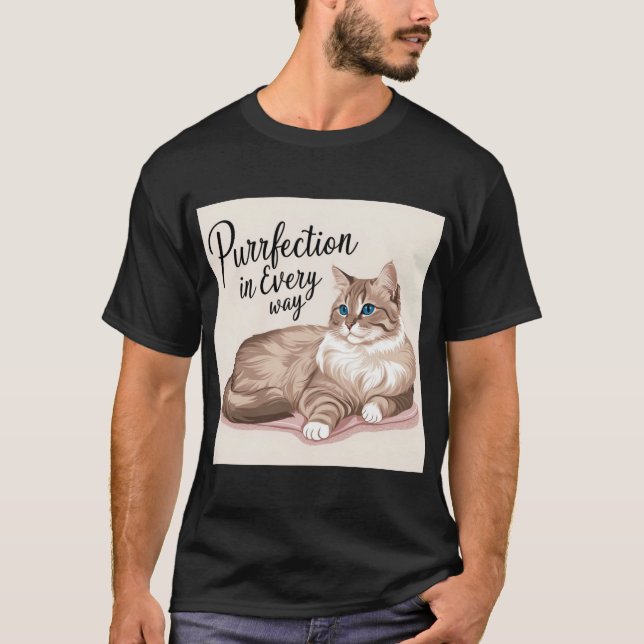 Ragdoll Cat Lover's Dream: Purrfection Personified T Shirt (Framsida)