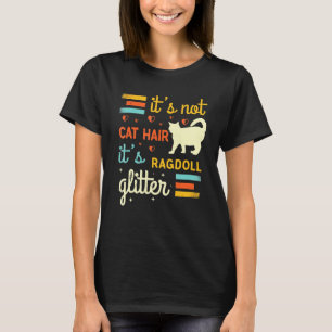 Ragdoll Cat Shedding Rag Doll Cat Pet Owner T Shirt
