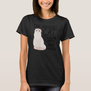 Ragdoll-katten är en fluffy-diskett Kärlek Maskin  T Shirt
