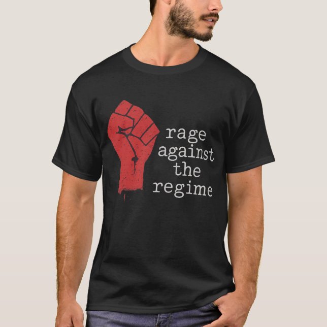 Rage against Regime Protest T Shirt (Framsida)