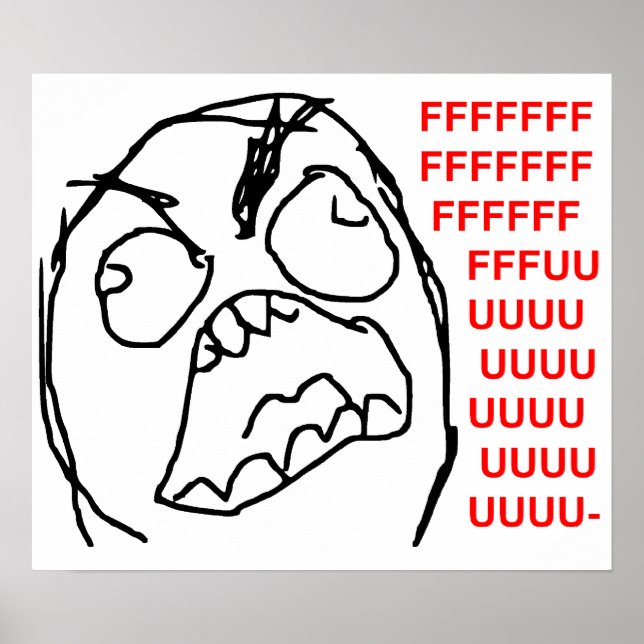 Rage Guy Arg Fuu Fuu Rage Ansikte Meme Poster (Framsidan)