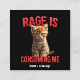 Rage konsumerar mig Cute Kitten Cat, roligt Kattdj Fyrkantigt Visitkort