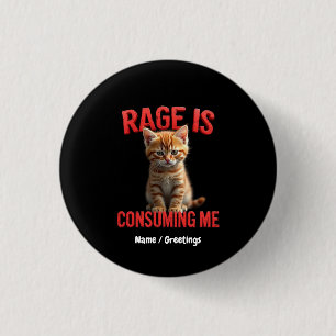 Rage konsumerar mig Cute Kitten Cat, roligt Kattdj Knapp