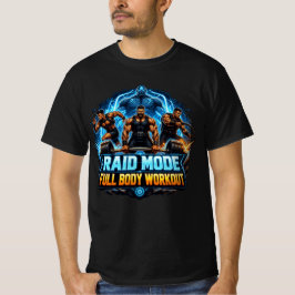 Raid Mode Full Body Workout: MMORPG Gym Motivation T Shirt