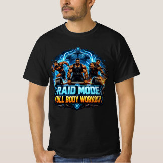Raid Mode Full Body Workout: MMORPG Gym Motivation T Shirt