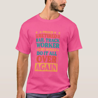 Rail Track Worker som är pensionerad för Pension j T Shirt