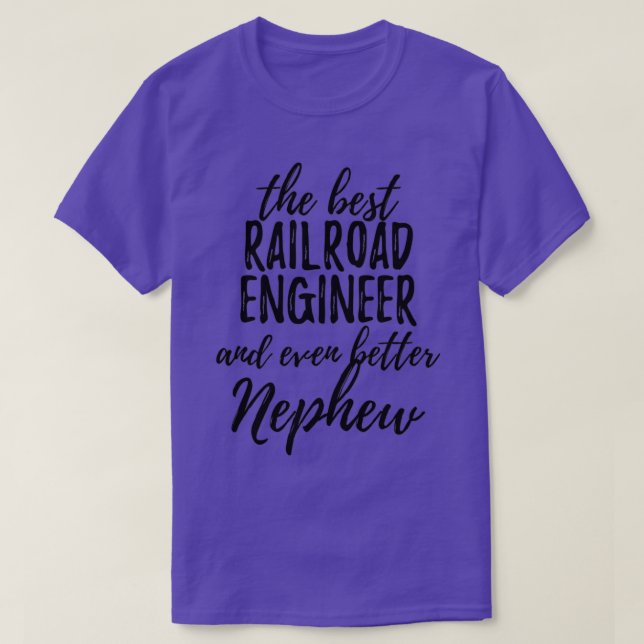 Railroad Ingenjör Nephew Funny Gift Idea for Relat T Shirt (Design framsida)