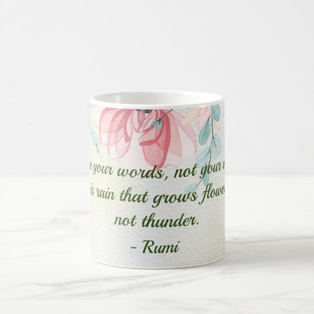 Rain Grows Flowers Rumi Quote Kaffemugg (Center)