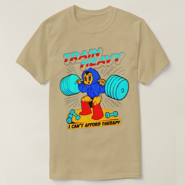 rain Heavy I cant Afford herapy Bodybuilding Gym T Shirt (Design framsida)