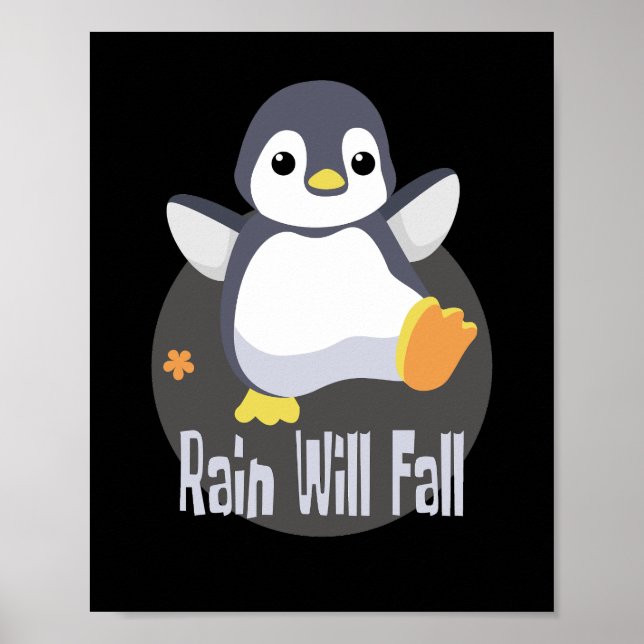 Rain kommer att falla Kawaii lustiga baby penguin  Poster (Framsidan)