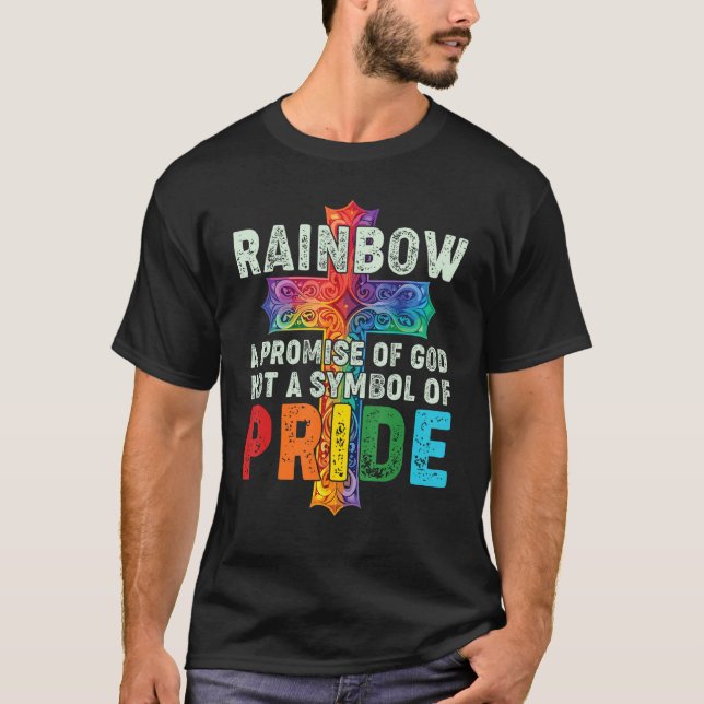 Rainbow A Promise Of God Not A Symbol Of Pride T Shirt (Framsida)