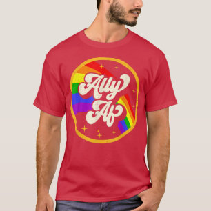 Rainbow Ally AF Gay pride LGBT LGBTQ Pride månad T Shirt