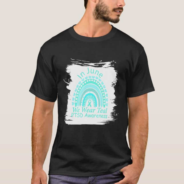 Rainbow Awareness i juni... Vi Bära Teal Ptsd Awar T Shirt (Framsida)