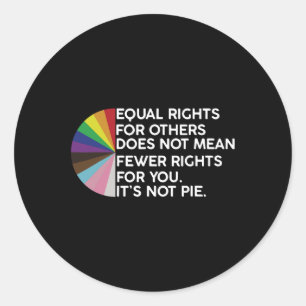 Rainbow Equal-Höger dess inte Paj LGbt-Pride månad Runt Klistermärke