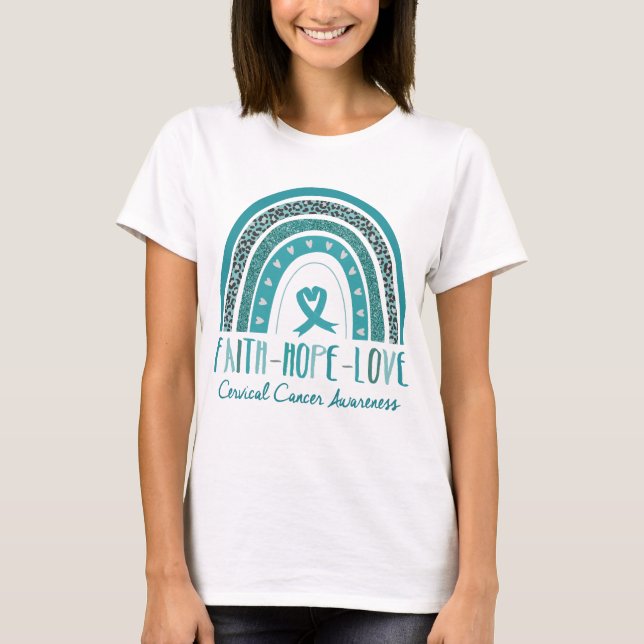Rainbow Faith Hope Kärlek Cervical Cancer Awarenes T Shirt (Framsida)