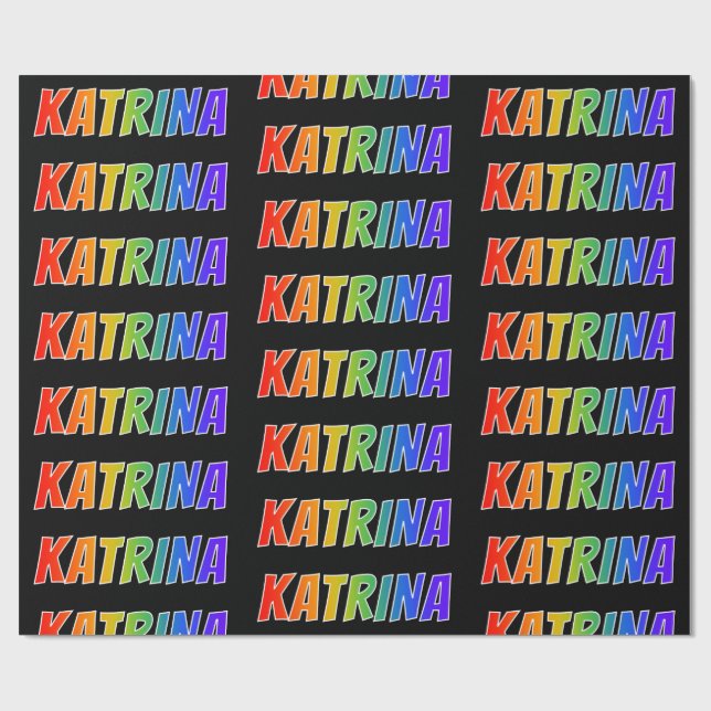 Rainbow First Namn ’KATRINA’; Roligt & färgstark Presentpapper (Platt)